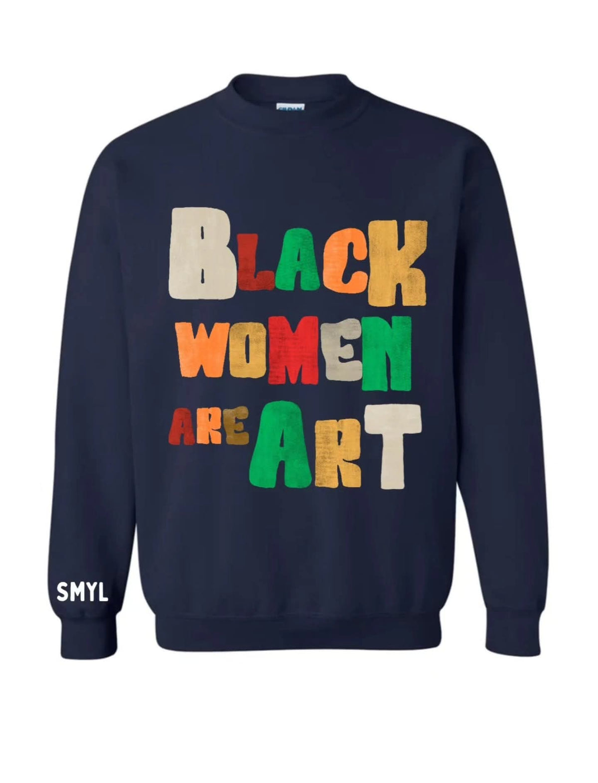 Black Women Are Art Sweatshirts